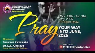 Pray Your Way into June 2025 | Day 1 | Thursday 29th May 2025 | @11pm