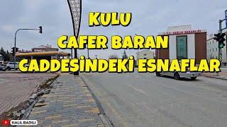 KULU - CAFER BARAN CADDESİNDEKİ ESNAFLAR(28 KASIM 2024)