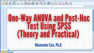 SPSS: One-Way ANOVA and Post Hoc Test (Estimation and Interpretations)