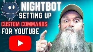 NIGHTBOT FOR YOUTUBE - 5 CUSTOM COMMANDS