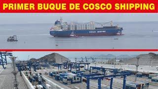 Puerto de Chancay recibe el primer buque Cosco Shipping Honor