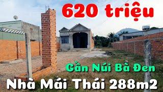 Bán nhà mái Thái giá rẻ 620 triệu xây thô đường LG 20m ở gần Núi Bà Đen Tây Ninh