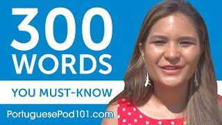 300 Words Every Portuguese Beginner Must Know