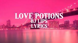 BJ Lips - Love Potions (lyrics) | “My love can’t take it no more” — “Gotta cast it on you”