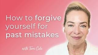 Can't Forgive Yourself For Past Mistakes? Releasing the Shame - Terri Cole