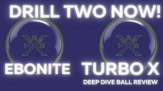 WATCH THIS THEN DRILL 2 of them NOW! | Ebonite TurboX | Deep Dive Ball Review