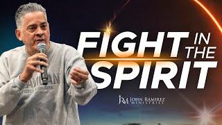 Fight in the Spirit 