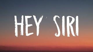 salem ilese - Hey Siri (Lyrics)