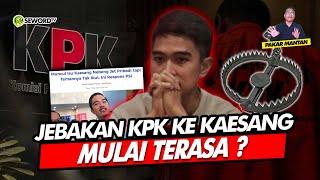 Alifurrahman: JEBAKAN KPK KE KAESANG MULAI TERASA?