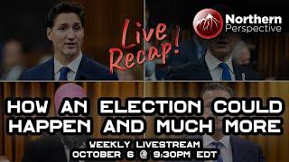 Livestream - Election / Prorogation Possibilities, NDP Readiness and MORE - October 6, 9:30pm EST