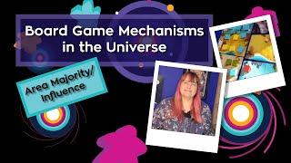 Area Majority - Board Game Mechanisms in the Universe