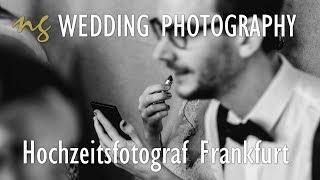 Hochzeitsfotograf Frankfurt - NG Wedding Photography