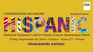 Conversations on Cancer: National Hispanic/Latino Family Cancer Awareness Week