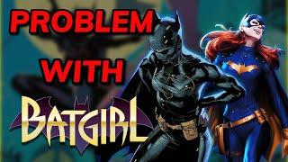 The PROBLEM with Batgirl