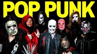 If Slipknot Were Pop Punk