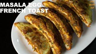 Masala Egg French Toast ! Egg Masala Toast ! French Toast