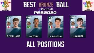 Every Position Best BRONZE BALL Players | Max Stats & Ratings | PES 2020