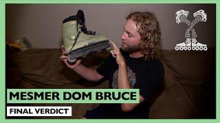 Mesmer Dom Bruce Skate - Final Verdict