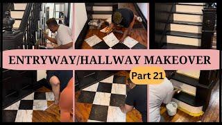PART 21: ENTRYWAY/HALLWAY MAKEOVER - TIME FOR FLOORS! FINISHING UP STEPS & STARTING THE FLOOR TILES