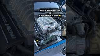 Hellcat redeye whine vs Mustang Gt500 whine