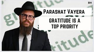 Rabbi Yair Massri - Parashat Vayera - Gratitude is a TOP priority