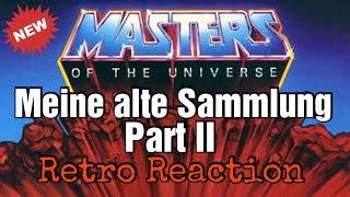 Meine alte Masters of the Universe Sammlung: Die gute alte Zeit Part II