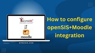 openSIS + Moodle integration settings