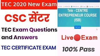 Live  TEC Exam Questions and Answers 2021 100% Pass | CSC TEC Exam Questions Answers Pdf Download