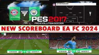 PES 2017 | NEW SCOREBOARD EA FC24 23-2024 | 10/26/23 | PC