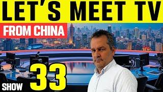 The Future Of China  | LET'S MEET TV SHOW  Show 33