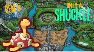 Can I Beat Pokemon Black 2 With Only A Shuckle?