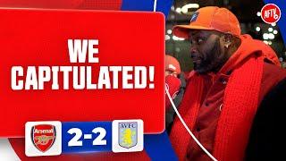 We Capitulated! (Yardman) | Arsenal 2-2 Aston Villa