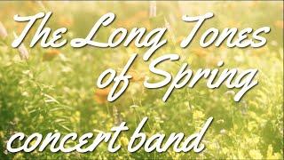 The Long Tones of Spring - Warm-Up for Concert Band