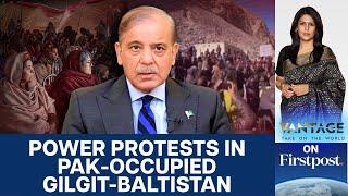 Protesters Block CPEC in Pakistan-Occupied Gilgit-Baltistan | Vantage with Palki Sharma