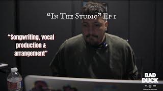 "In The Studio" Ep 1 | Songwriting, Arrangement & vocal production