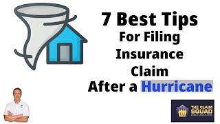 7 Best Tips for Filing Insurance Claim After a Hurricane