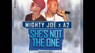 Mighty joe Ft A2  Not the One  (Gambian Music) 2017