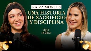 05: Una Historia de Sacrificio y Disciplina con RAIZA MONTES