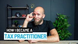 How I Became A Tax Practitioner