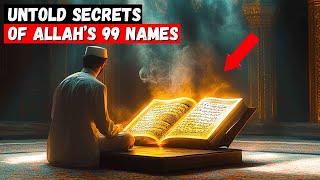 The Secret Power of Allah’s 99 Names: What You’ve Never Been Told