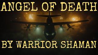 Angel of Death - AC-130 Tribute | Warrior Shaman SFMF Music