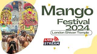 Watch Live|Mango Festival 2024| London Sivan Temple|