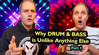 Why Drum & Bass is Unlike Anything Else (Part 1)