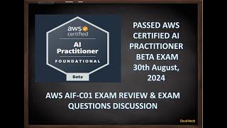 AWS Certified AI Practitioner Exam (AIF-C01) Exam Review & Exam Questions Discussion