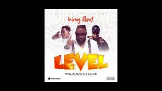 KING ILLEST FT VINCHENZO , Y CELEB - LEVEL