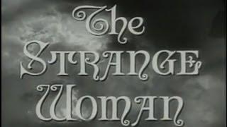 The Strange Woman (1946) [Film Noir] [Drama]