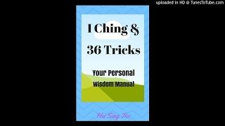 Chinese Wisdom (5) I Ching and 36 Tricks