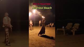 Arambol Beach| Goa in November| Best fire Dance| Night life in Goa #beach #goa #travel #love