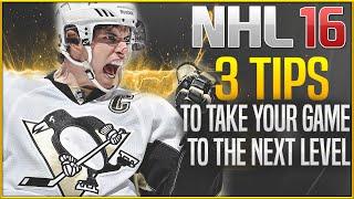 EA Sports NHL 16 Tips & Tactics: 3 Tips To Take Your Game to the Next Level!