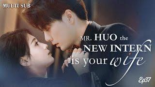 [MULTI SUB]Romantic drama "Mr. Huo, the new intern is your wife" Ep37#drama  #dramachina